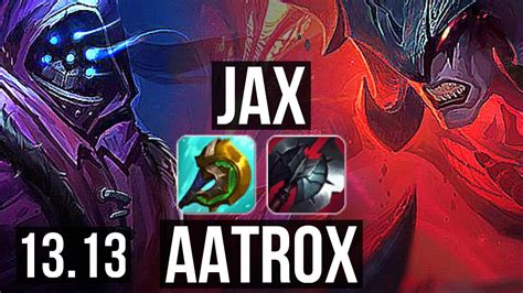 JAX Vs AATROX TOP 67 Winrate Legendary 11 3 8 KR Master 13