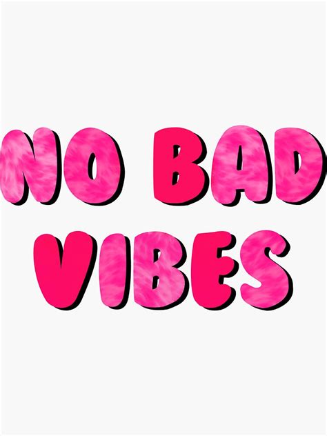 No Bad Vibes Sticker By Kutesticks Redbubble