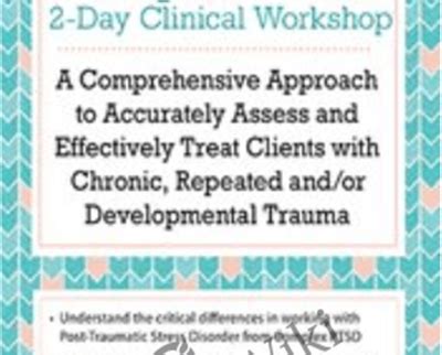 Arielle Schwartz Complex Ptsd Clinical Workshop A Comprehensive