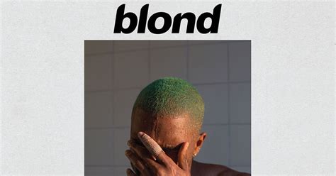 Album Review Frank Oceans Blonde Considers Identity Sexuality And The Roads Not Taken
