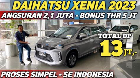 DAIHATSU XENIA 2023 DISKON BESAR CICILAN 2 1 JUTA FULL DP 13 JUTA