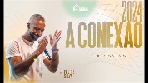 A Conex O Pr Felipe Silva Youtube