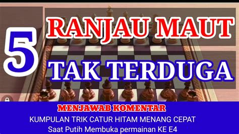 Kumpulan Trik CATUR HITAM MENANG CEPAT Saat Putih PION E4 Langkah Tak