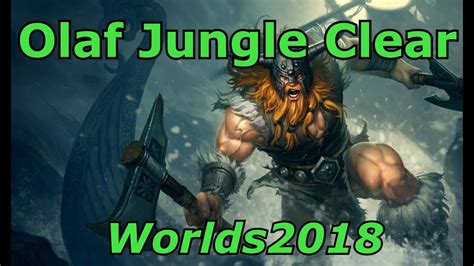 Olaf Jungle Full Clear Timed Worlds Patch Youtube