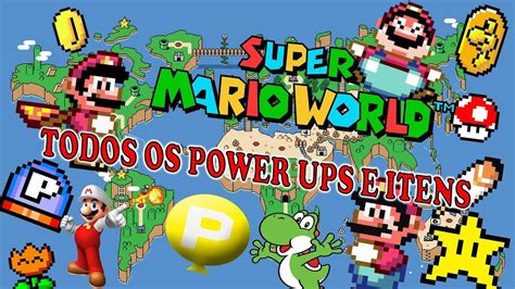 Super Mario World Todos Os Power Ups E Itens YouTube