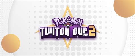 Equipos Y Streamers De La Pokémon Twitch Cup 2022 Entrenadores Y