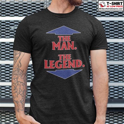 The Man The Legend Shirt