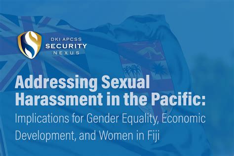 Addressing Sexual Harassment In The Pacific Daniel K Inouye Asia