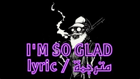 Freddie Dredd Im So Glad Lyrics مترجمة Youtube