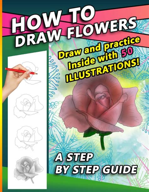 How To Draw Flowers: A Step by Step Drawing Book for drawing Flowers ...