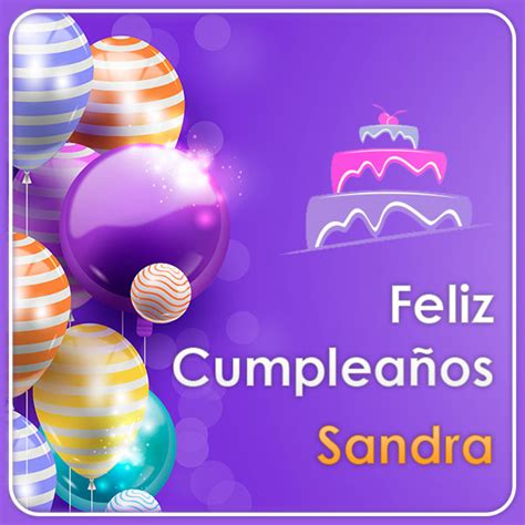 Im Genes De Feliz Cumplea Os Sandra Imagenes Su