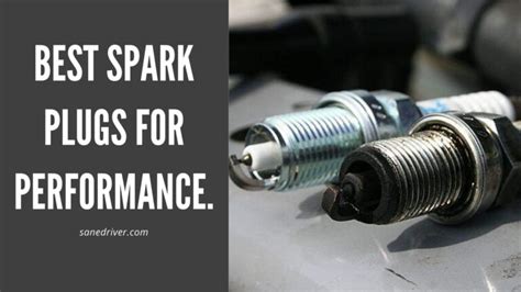 Which Spark Plugs Are Best For Performance