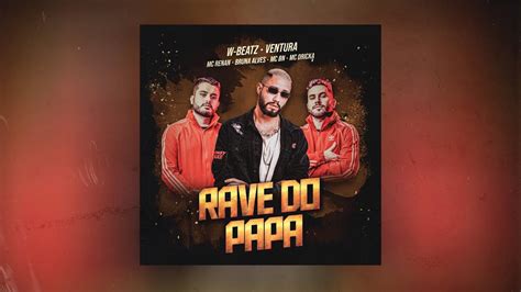 Funk Dorime Rave Do Papa Dj W Beatz E Ventura Part Mc Renan Mc