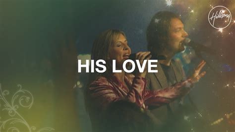 His Love Hillsong Worship Youtube