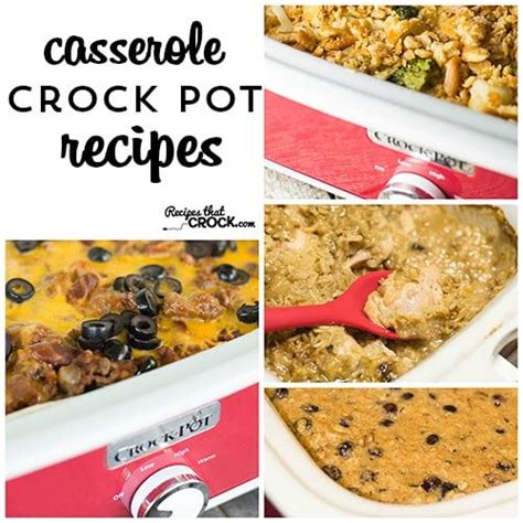 Casserole Crock Pot Recipes - Recipes That Crock!