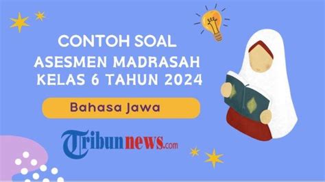 30 Soal Asesmen Madrasah Bahasa Jawa Kelas 6 MI 2024 Lengkap Dengan