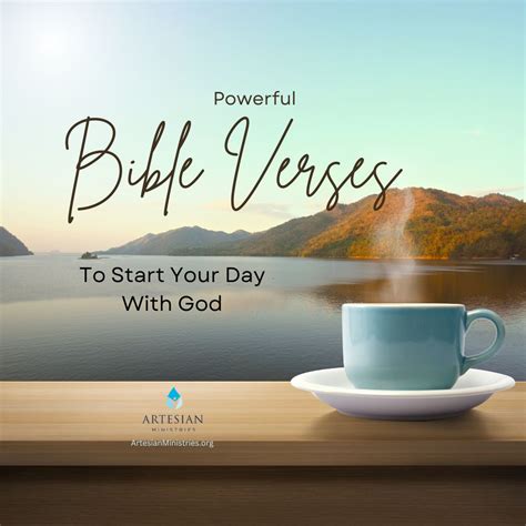 Powerful Bible Verses To Start Your Day With God Artesian Ministries