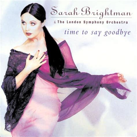 Time To Say Goodbye By Sarah Brightman Cd Barnes And Noble®