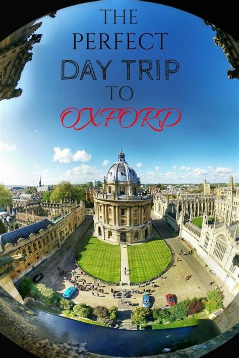 A Day Trip To Oxford Things To Do In Oxford For A Day Day Trips From