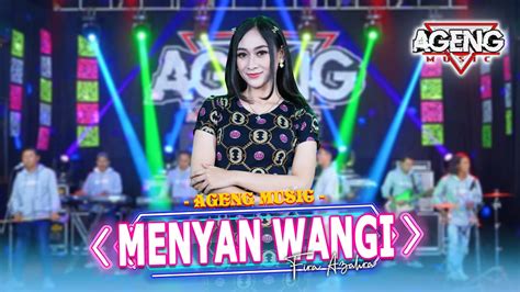 MENYAN WANGI Fira Azahra Ft Ageng Music Official Live Music YouTube