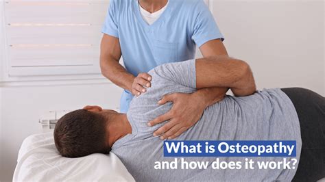 What Is Osteopathy A Look At Osteopathy Treatment