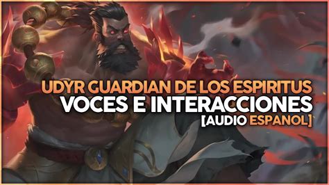 Udyr Guardian De Los Espiritus Voces E Interacciones Especiales