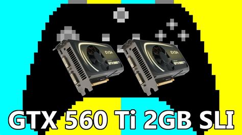 Gaming On A Gtx 560 Ti 2gb Sli In 2021 Tested In 3 Games Youtube