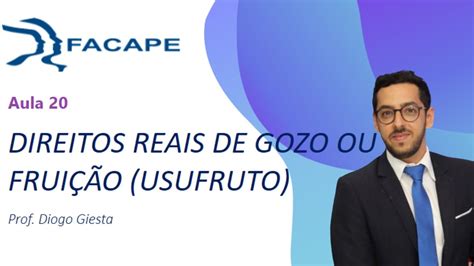 Direitos Reais Aula Direitos Reais De Gozo Ou Frui O Usufruto