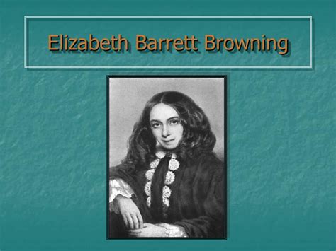 Elizabeth Barrett Browning