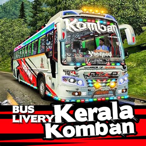 About Bus Livery India Kerala Komban Google Play Version Apptopia