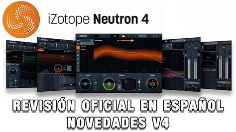 Izotope Neutron Novedades En Espa Ol Youtube