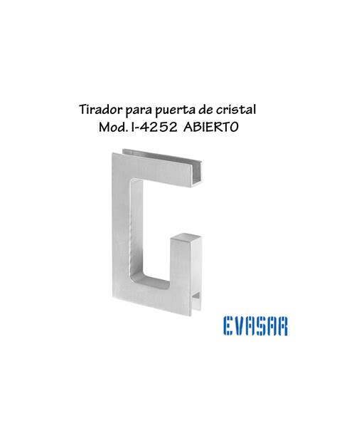 Tirador Puerta Cristal Abierto Inox Mate I A Para Cristal Mm