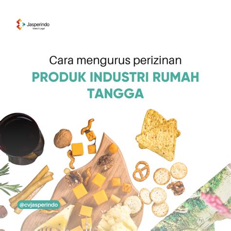 Cara Mengurus Perizinan Produk Industri Rumah Tangga Jasperindo