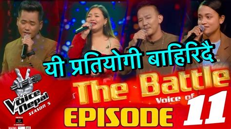 The Voice Of Nepal Season 5 Battle Round Episode 11 Voice Of