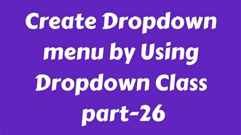 Web Design Beginners Tutorial 2020 Bangla How To Use Bootstrap Dropdown