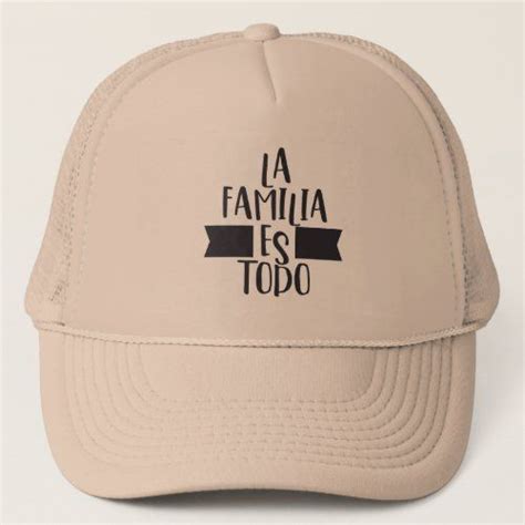 La Familia Es Todo Trucker Hat