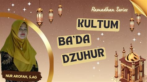 Kultum Bakda Dzuhur Perbanyak Dzikir Dibulan Ramadhan YouTube