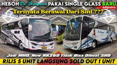 Heboh Po Haryanto Pakai Jetbus Single Glass Terbaru Adiputro