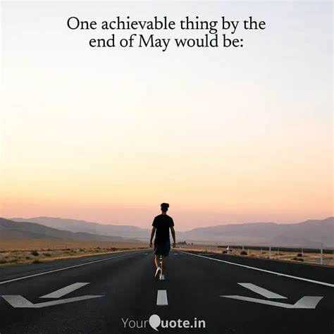 One Achievable Thing By T Quotes Writings By YourQuote Baba