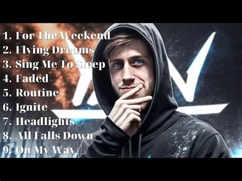 Top Alan Walker Best Songs Of Alan Walker Alan Walker