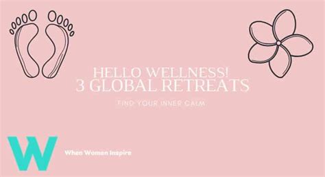 Wellness Retreats Around The World Where Would You Go When Women