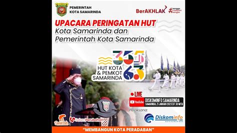 LIVE Upacara Peringatan HUT Kota Samarinda Ke 355 Dan Pemerintah Kota