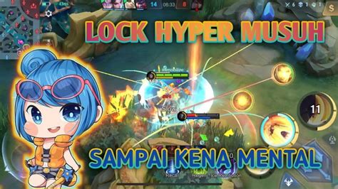 Lock Hyper Musuh Sampai Kena Mental Mlbb Youtube