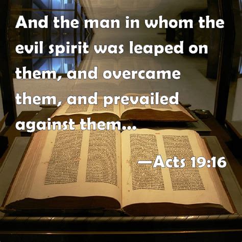 Acts And The Man In Whom The Evil Spirit Was Leaped On Them And