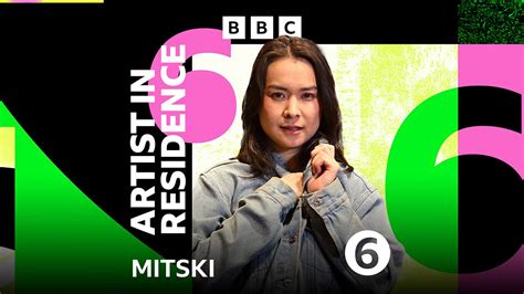 BBC Radio 6 Music 6 Music Artist In Residence Mitski