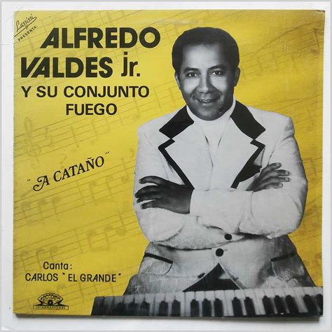 A Catano By Alfredo Valdes Jr Y Su Conjunto Fuego Lp With