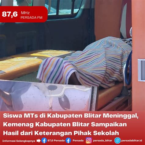 Siswa Mts Di Kabupaten Blitar Meninggal Kemenag Kabupaten Blitar