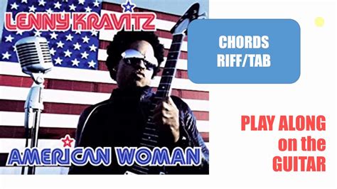 American Woman Lenny Kravitz Guitar Play Along Riff Tab Chords