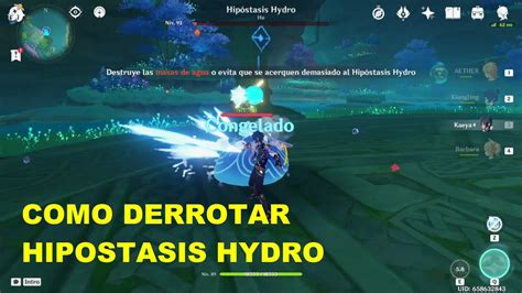 Como Derrotar Al Hipostasis Hydro Facil Y Rapido Equipo F P Genshin