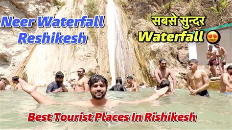 Neer Waterfall Rishikesh Waterfall